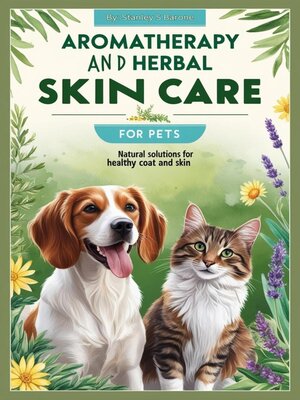 cover image of Aromatherapy and Herbal Skin Care for Pets